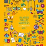 Portada del producto:  SD Alumno. Un jardín para las mariposas. Las Plantas. Nivel I. Aprendo con proyectos