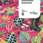 Portada del producto:  SD Alumno. Naturaren Zientziak. 6 Lehen Hezkuntza. Bizigarri Gehiago