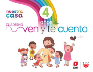 Portada del producto:  DA. Religión Católica. 4 años. Nuestra casa. Ven y te cuento.