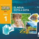 Portada del producto:  DA. El agua, gota a gota. Nivel 1. Infantil. Aventura Explora