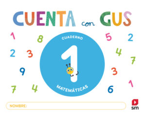 Portada del producto:  DA. Cuaderno de Matemáticas 1. Cuenta con Gus