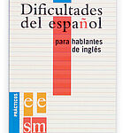 Portada del producto:  Dificultades del español para hablantes de inglés.