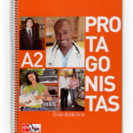Portada del producto:  Protagonistas A2. Guía didáctica [Internacional]