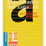 Portada del producto:  Dificultades del español para hablantes de alemán.